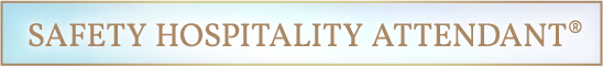 SAFETY HOSPITALITY ATTENDANT®